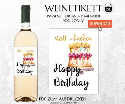 statt Kuchen Happy Birthday - Spruch Weinetikett zum Ausdrucken - JSKDesignStudio.de