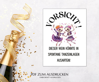 Vorsicht, dieser Wein könnte in spontane Tanzeinlagen ausarten - Spruch Weinetikett zum Ausdrucken - JSKDesignStudio.de