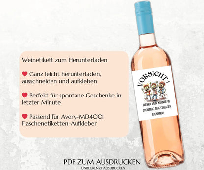 Vorsicht, dieser Wein könnte in spontane Tanzeinlagen ausarten - Weinetikett zum Ausdrucken - JSKDesignStudio.de